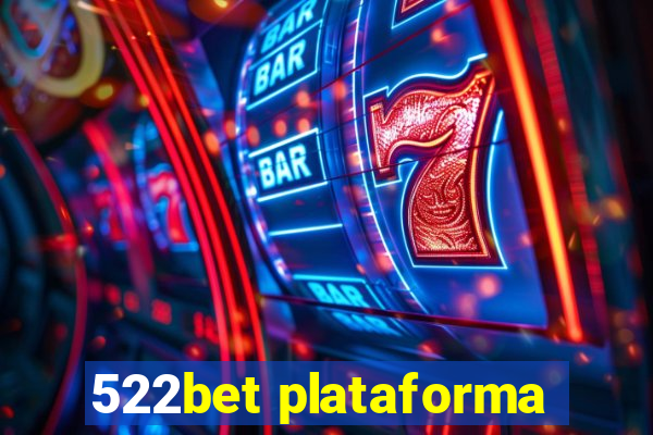 522bet plataforma